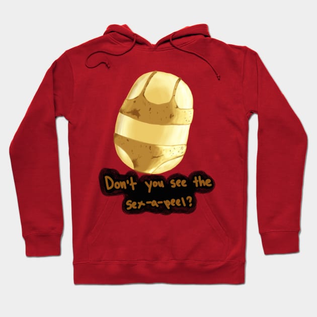 Don't you see the sex-a-peel? Hoodie by TitanRow